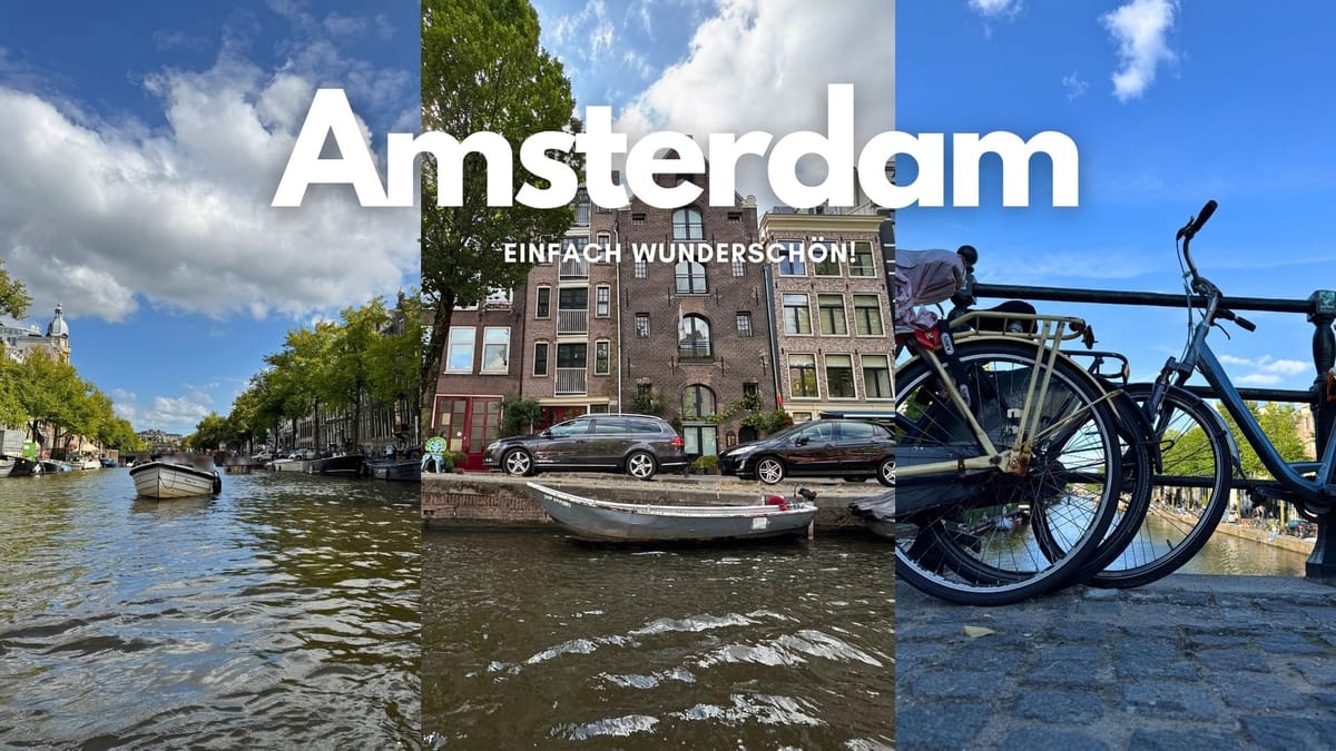 Meine Reise nach Amsterdam + Tipps